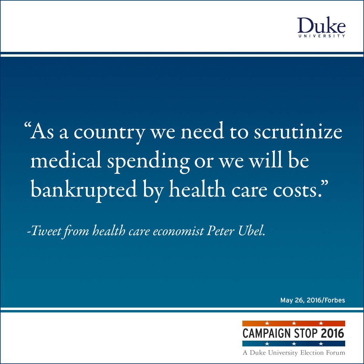 “As a country we need to scrutinize medical spending or we will be bankrupted by health care costs.” -Tweet from health care economist Peter Ubel.