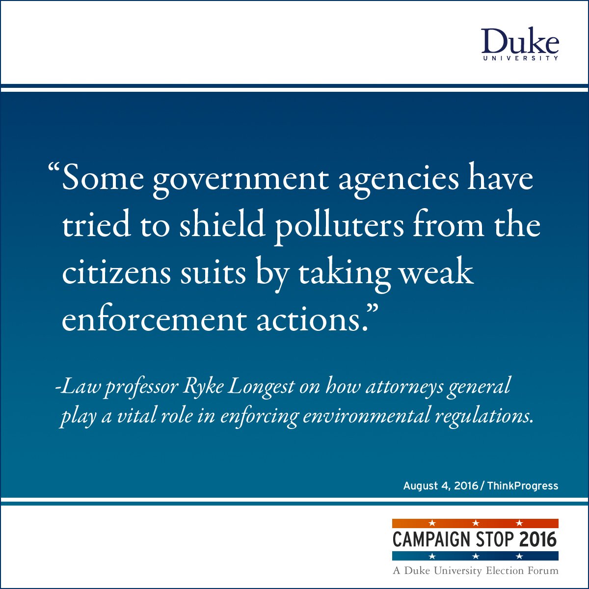 “Some government agencies have tried to shield polluters from the citizens suits by taking weak enforcement actions.” -Law professor Ryke Longest on how attorneys general play a vital role in enforcing environmental regulations.